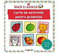 Invata Cu Albinuta. Carte De Activitati Pentru Gradinita. Vol. 1
