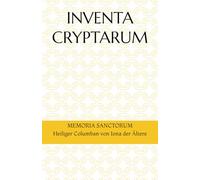 INVENTA CRYPTARUM: MEMORIA SANCTORUM - Heiliger Columban von Iona der Ältere (S.C.S.O. - Hagiographische Handbücher)