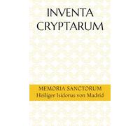 INVENTA CRYPTARUM: MEMORIA SANCTORUM - Heiliger Isidorus von Madrid