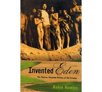 Invented Eden: The Elusive, Disputed History of the Tasaday Controversy