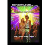 INVENTED HISTORIES 2: THE COMING DIGITAL, EVENTUAL PURGE (UNDESIRABLE DATA): 3 (THE ART OF DARKNESS: a catalogue and a time both framed by shadows)