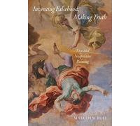 Inventing Falsehood, Making Truth: Vico and Neapolitan Painting (Essays in the Arts)