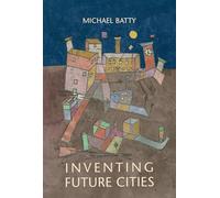 Inventing Future Cities: (Inventing Future Cities)