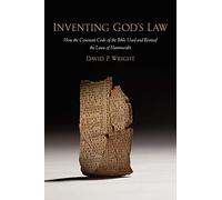 Inventing God's Law: How The Covenant Code Of T. Wright<|