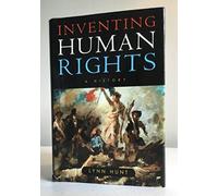 Inventing Human Rights - A History