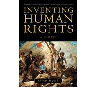 Inventing Human Rights: A History