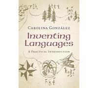 Inventing Languages: A Practical Introduction
