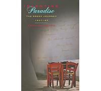 Inventing Paradise: The Greek Journey, 1937-47