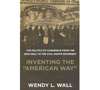 Inventing the "American Way": The Politics of C. Wall<|