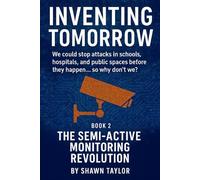 Inventing Tomorrow: The Semi-Active Monitoring Revolution