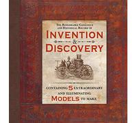 Invention and Discovery: Contains 5 Extraordinary and Illuminating Models to Make