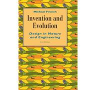 Invention and Evolution: Design in Nature and Engineering
