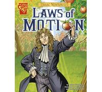 Inventions and Discovery Isaac Newton and the Laws of Motion