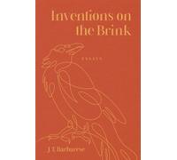 Inventions on the Brink : Essays