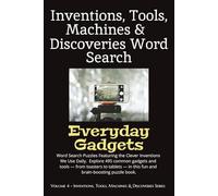 Inventions, Tools, Machines & Discoveries Series: Everyday Gadgets