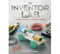 Inventor Lab : Awesome Builds for Smart Makers