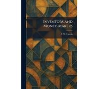 Inventors and Money-Makers
