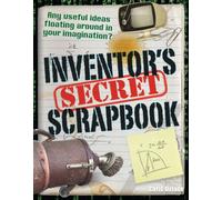 Inventors' Secret Scrapbook : Age 10-11, above average readers