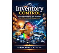 Inventory Control: Principles, Practices and Strategies for Efficient Stock Management (Business Study Books By Sanjay Mandavi)