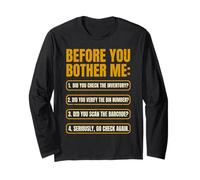 Inventory Control Specialist Before You Bother me Inventory Long Sleeve T-Shirt