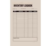 Inventory Log Book - Business Inventory Tracker: Organize and Track Your Items Efficiently