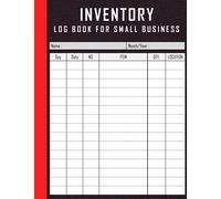 INVENTORY LOG BOOK FOR SMALL BUSINESS: Simple Inventory Log Book for Business or Personal | Stock Record Book Organizer Logbook | Count Quantity ... Sheets, Record Book, large Size 8.5 X 11 Inch