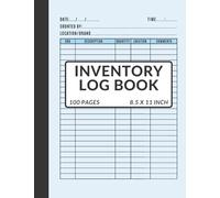 Inventory Log Book, Ideal For Small Business Inventory Tracking, Helps You On Stock Management: 100 Pages Of Inventory Sheets, Record Book, large Size 8.5 X 11 Inch