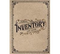 Inventory Log Book Tracker: Simple Inventory Log Book For Small Business Stock Management, Personal and Home | Old Fashioned Ledger Organizer for Quantity Tracking