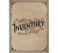 Inventory Log Book Tracker: Simple Inventory Log Book For Small Business Stock Management, Personal and Home | Old Fashioned Ledger Organizer for Quantity Tracking