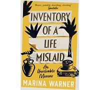 Inventory of a Life Mislaid : An Unreliable Memoir