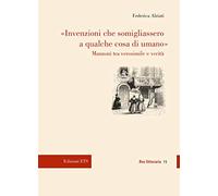 «Invenzioni che somigliassero a qualche cosa di umano». Manzoni tra verosimile e verità (Res litteraria)