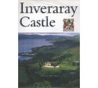 Inveraray Castle: Home of the Duke of Argyll (Great Houses of Britain S.)