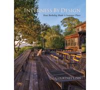 Inverness By Design : How Berkeley Made a Summer Place