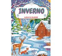 INVERNO: ALBUM DA COLORARE: COLORIAMO L’INVERNO