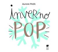 Inverno pop. Ediz. a colori (Mini pops)
