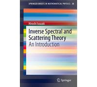 Inverse Spectral and Scattering Theory: An Introduction: 38 (SpringerBriefs in Mathematical Physics, 38)
