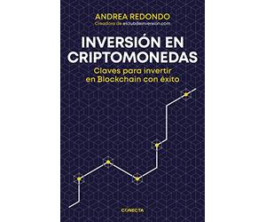 Inversión En Criptomonedas / Cryptocurrency Investment: Claves para invertir en Blockchain con éxito (Conecta)
