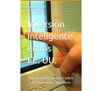 Inversión Inteligente en los EE. UU.: Guía para Principiantes sobre el Crecimiento Financiero