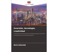 Inversión, tecnología, creatividad: Transformación de la cooperación estratégica Bielorrusia-China en todas las condiciones meteorológicas