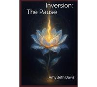 Inversion: The Pause (The Inversion Series)
