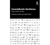 Invertebrate Sentience : The Evidence and its Implications