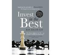 Invest in the Best: Applying the principles of Warren Buffett for long-term investing success