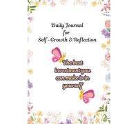 Invest in Yourself: A Self Growth Journal: Daily Reflection Prompts for Motivation, Mindset and Personal Development