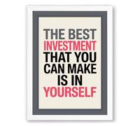 Invest in Yourself Typography Framed Wall Art Print A3 (42×29.7cm) White, Wall Decor for Living Room, Bedroom, Office & Home, Ready to Hang, Art Gift