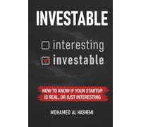 Investable: How to know if your startup is real, or just interesting