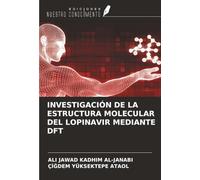 INVESTIGACIÓN DE LA ESTRUCTURA MOLECULAR DEL LOPINAVIR MEDIANTE DFT