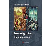 INVESTIGACIÓN. VIAJE AL PASADO
