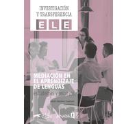 Investigacion y transferencia: Mediacion en el aprendizaje de lenguas: estra