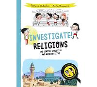 Investigate! Religions: The Jewish, Christian and Muslim Faiths