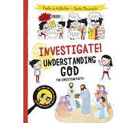 Investigate! Understanding God: The Christian Faith